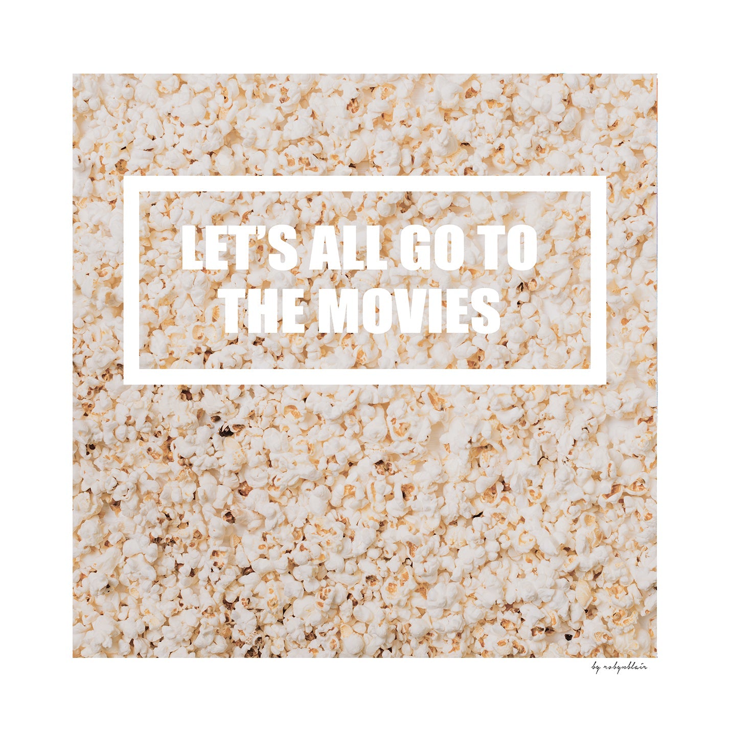 Fine Art Print - Go to the Movies